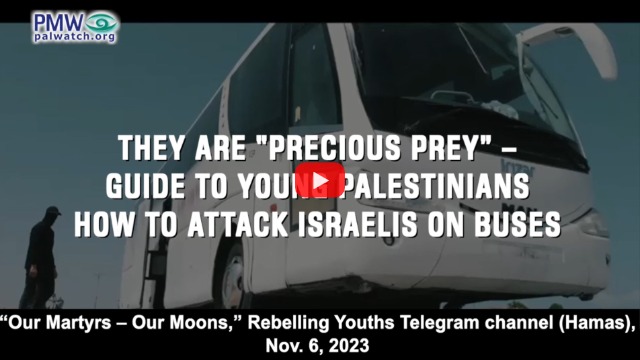 “Precious prey” – Hamas’ guide to murdering Israelis: “What are you waiting for?”