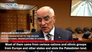PLO official: Jews should “return to their origins in Europe and other states from which they came”