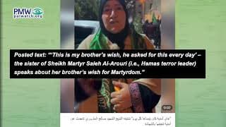 Dead Hamas leader Salah Arouri's sister celebrates his death: My brother prayed for Martyrdom every day