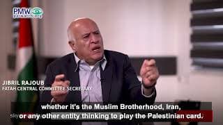 Top Palestinian Authority official Rajoub: Ok to unity with Hamas if they “dissociate from The Muslim Brotherhood and Iran”