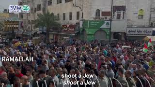 “Whoever has a rifle… shoot a Jew or give it to Hamas!” - Palestinians in Ramallah support Hamas