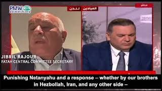 Top Palestinian Authority official Rajoub calls for war, Hezbollah and Iran should “punish the Israeli enemy”