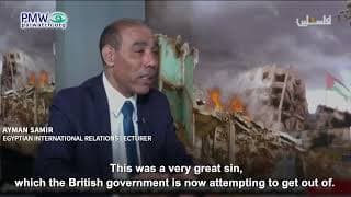 Britain committed a “great sin” when they gave Palestine to the Jews – Egyptian academic